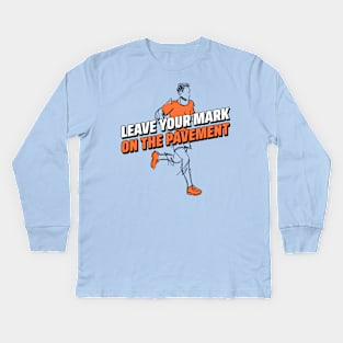 Leave Your Mark On The Pavement Running Kids Long Sleeve T-Shirt